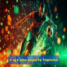 traje alto esporte feminino